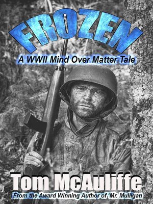 cover image of Frozen--A WWII Mind Over Matter Tale